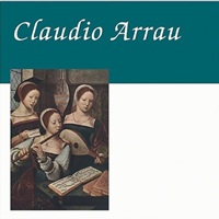 Fabula Classical : Arrau - Beethoven, Chopin, Schumann